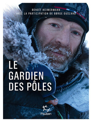 cover image of Børge Ousland--Le gardien des pôles